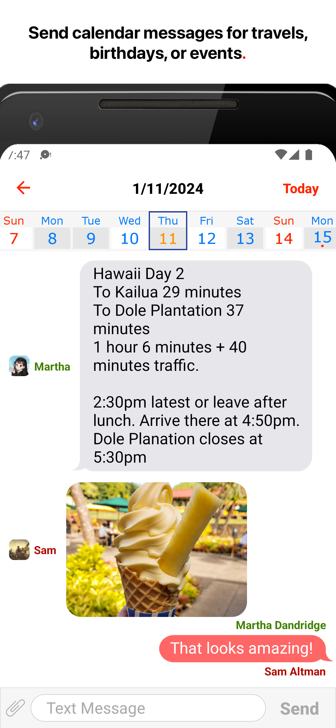 Send calendar messages for travels, birthdays, or events.